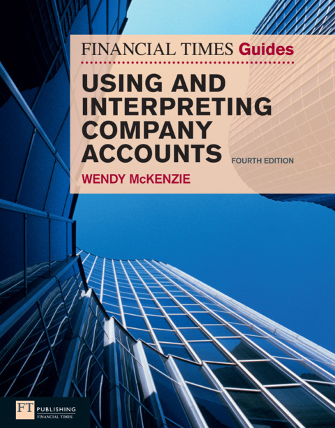 Cover image for book The FT Guide to Using and Interpreting Company Accounts