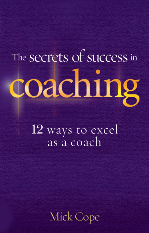 Cover image for book Secrets of Success in Coaching