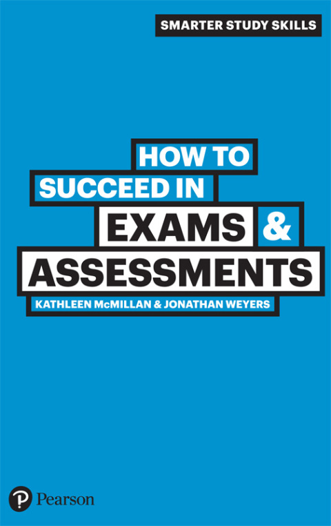 How to succeed in Exams and Assessments 
