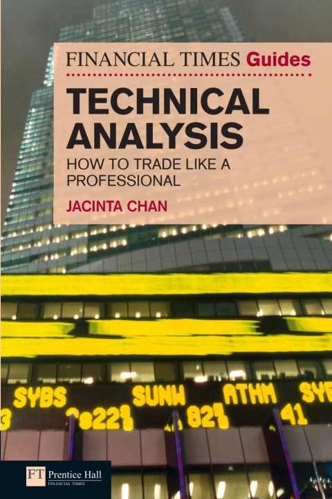 Cover image for book The Financial Times Guide to Technical Analysis