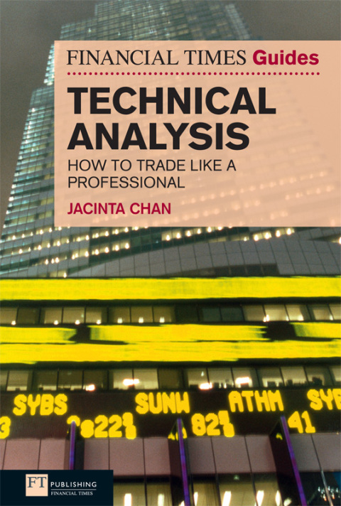Cover image for book The Financial Times Guide to Technical Analysis
