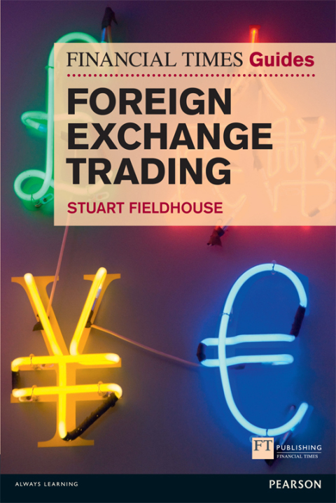 Cover image for book FT Guide to Foreign Exchange Trading