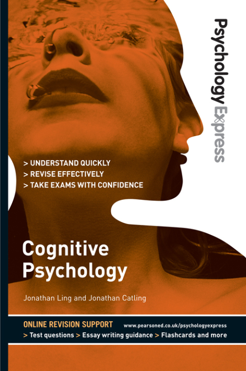 Cover image for book Psychology Express: Cognitive Psychology (Undergraduate Revision Guide)