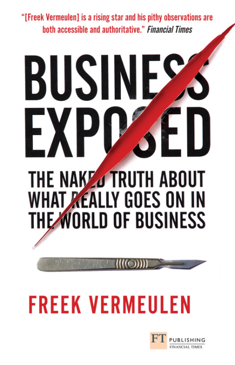 Cover image for book Business Exposed: The Naked Truth About What Really Goes on in the World of Business