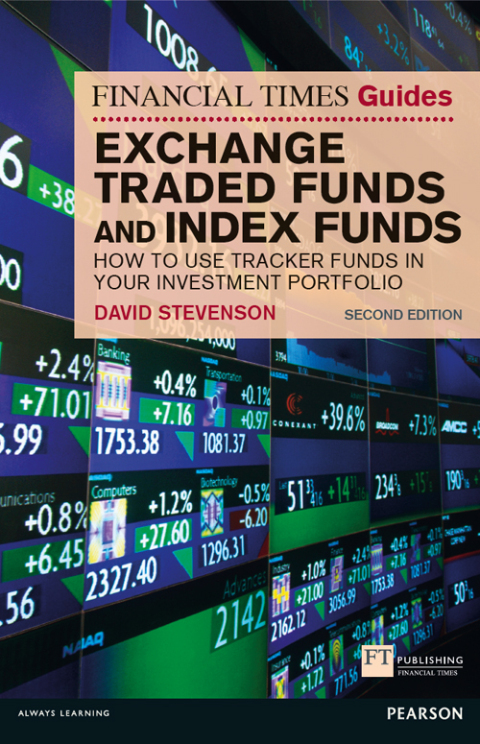 Cover image for book The Financial Times Guide to Exchange Traded Funds and Index Funds