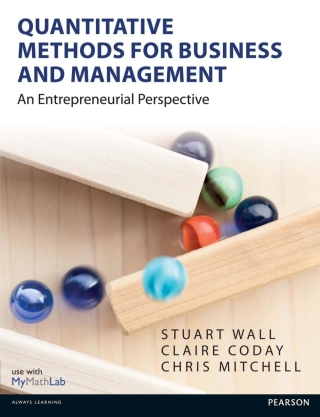 Quantitative Methods for Business and Management an Entrepreneurial Perspective