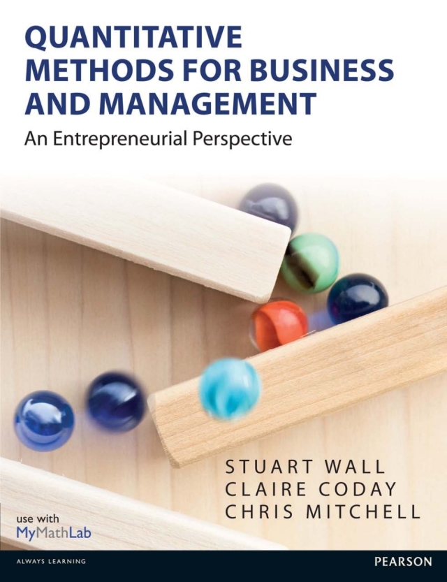 Quantitative Methods for Business and Management an Entrepreneurial Perspective