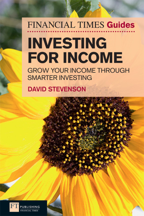 Cover image for book FT Guide to Investing for Income