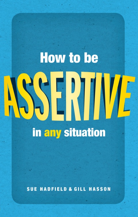 Cover image for book How to be assertive in any situation