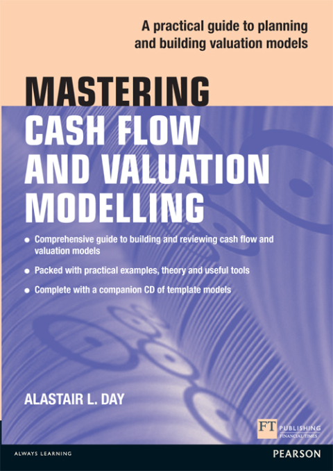 Cover image for book Mastering Cash Flow and Valuation Modelling in Microsoft Excel