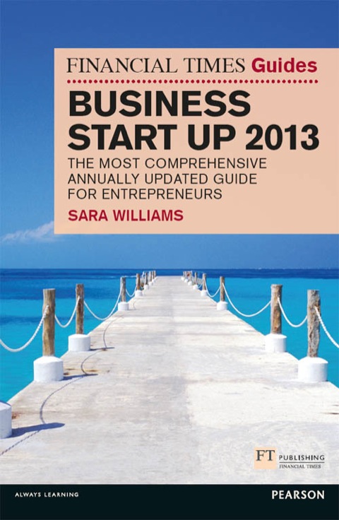 Cover image for book The Financial Times Guide to Business Start Up 2013