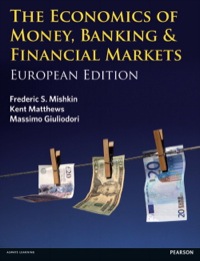 The Economics Of Money Banking And Financial Markets