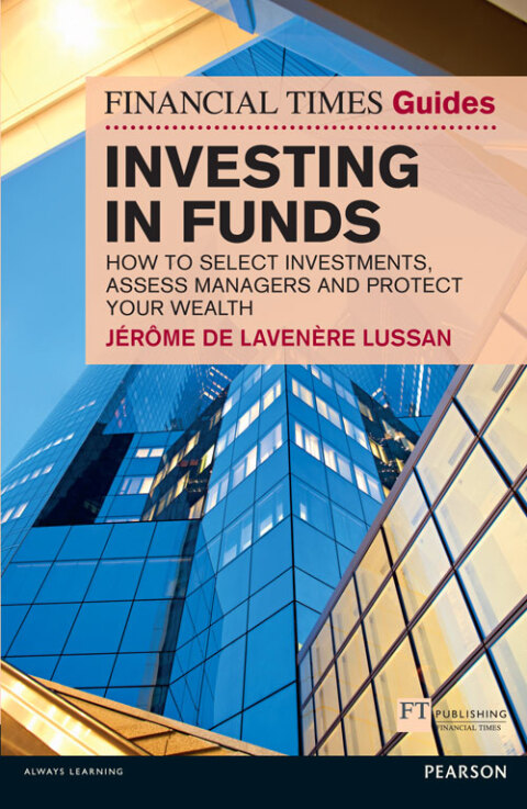 Cover image for book Financial Times Guide to Investing in Funds