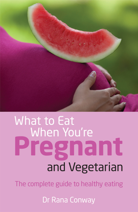 Cover image for book What to Eat When You're Pregnant and Vegetarian