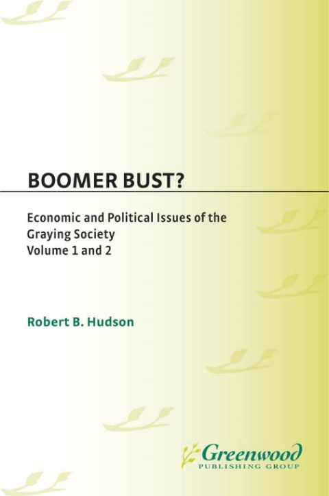 Boomer Bust? [2 volumes] 