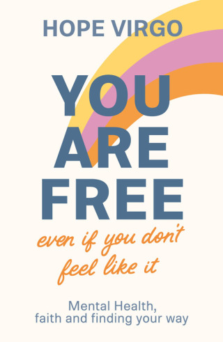 You Are Free (Even If You Don't Feel Like It)