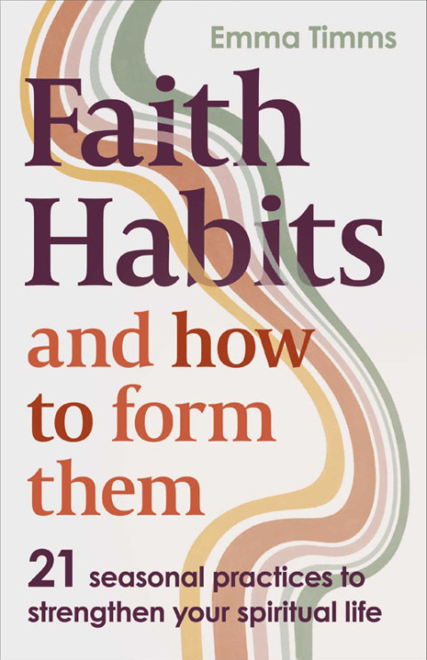 Cover image for book Faith Habits and How To Form Them