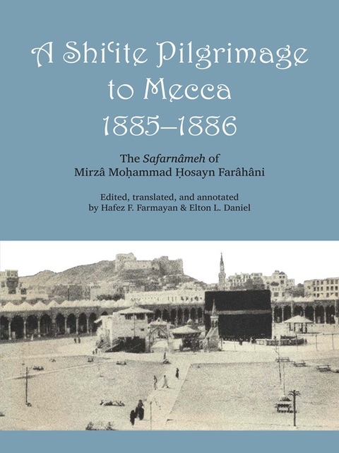 Cover image for book A Shi'ite Pilgrimage to Mecca, 1885-1886