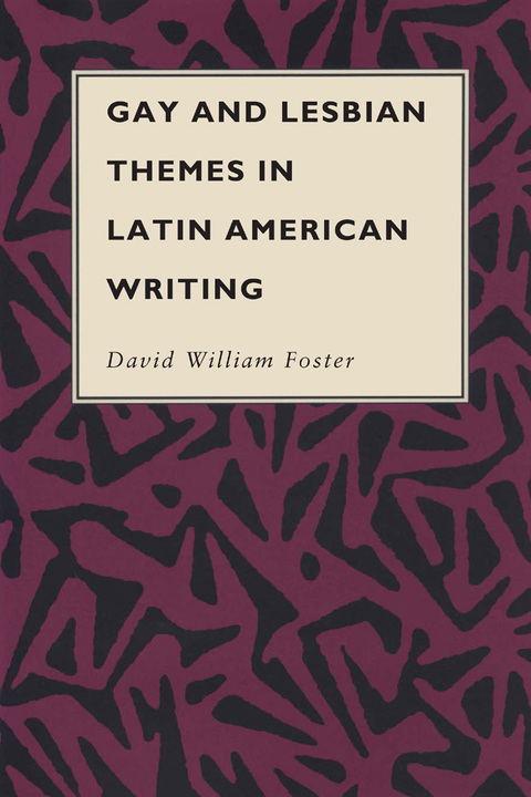 Cover image for book Gay and Lesbian Themes in Latin American Writing