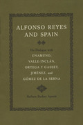 Alfonso Reyes and Spain - Barbara Bockus Aponte