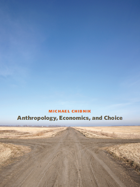 Cover image for book Anthropology, Economics, and Choice