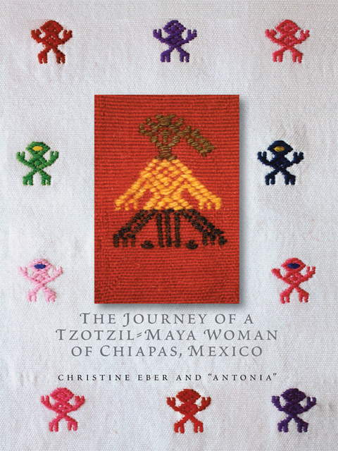 Cover image for book The Journey of a Tzotzil-Maya Woman of Chiapas, Mexico