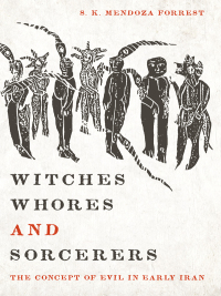 صورة الغلاف: Witches, Whores, and Sorcerers 9780292747678