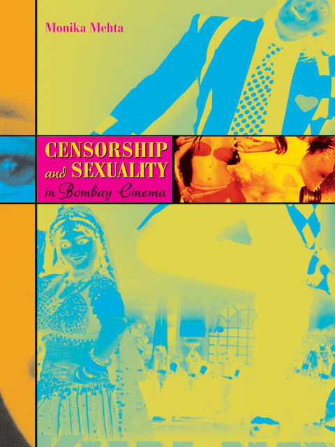 Cover image for book Censorship and Sexuality in Bombay Cinema