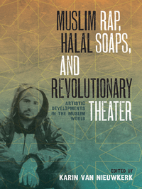 Cover image: Muslim Rap, Halal Soaps, and Revolutionary Theater 9780292747685