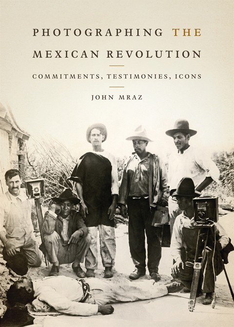 Cover image for book Photographing the Mexican Revolution