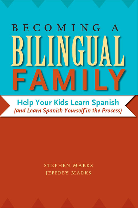 Cover image for book Becoming a Bilingual Family