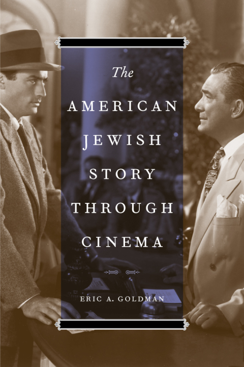 Cover image for book The American Jewish Story through Cinema