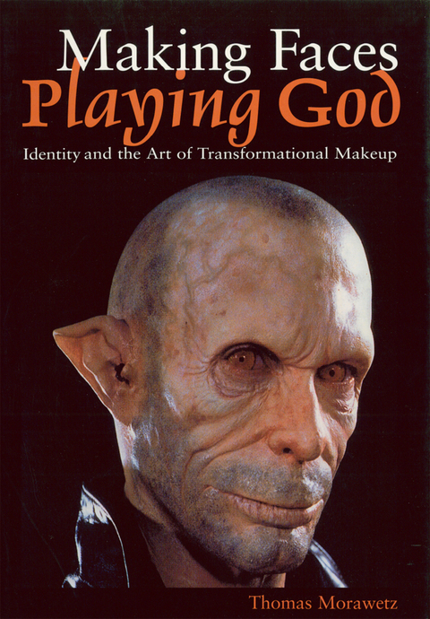 Cover image for book Making Faces, Playing God
