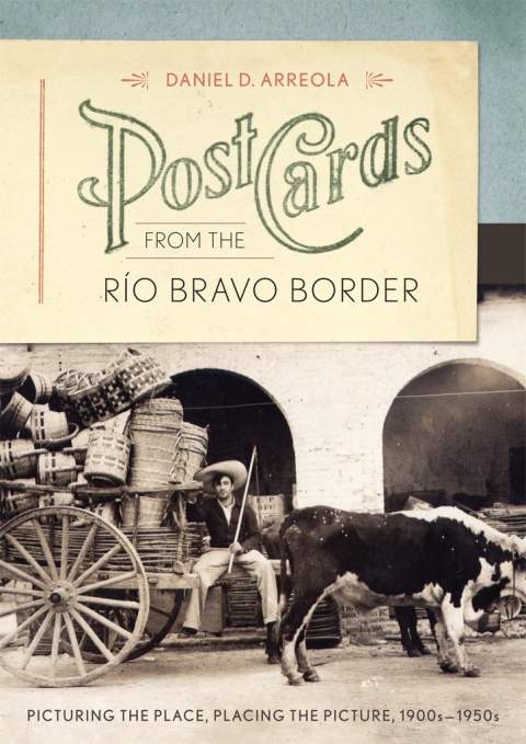 Cover image for book Postcards from the Río Bravo Border