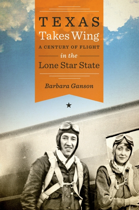 Cover image for book Texas Takes Wing