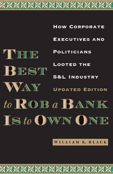 Cover image for book The Best Way to Rob a Bank is to Own One
