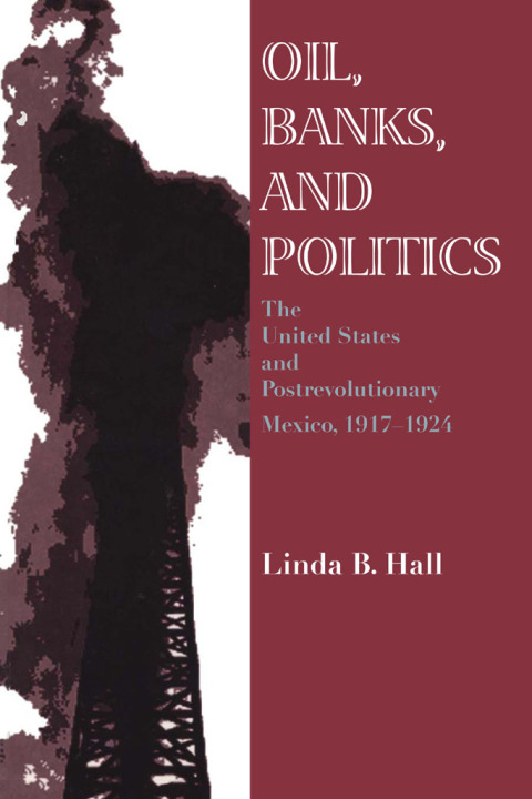 Cover image for book Oil, Banks, and Politics