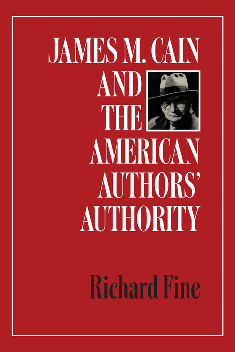 Cover image for book James M. Cain and the American Authors' Authority