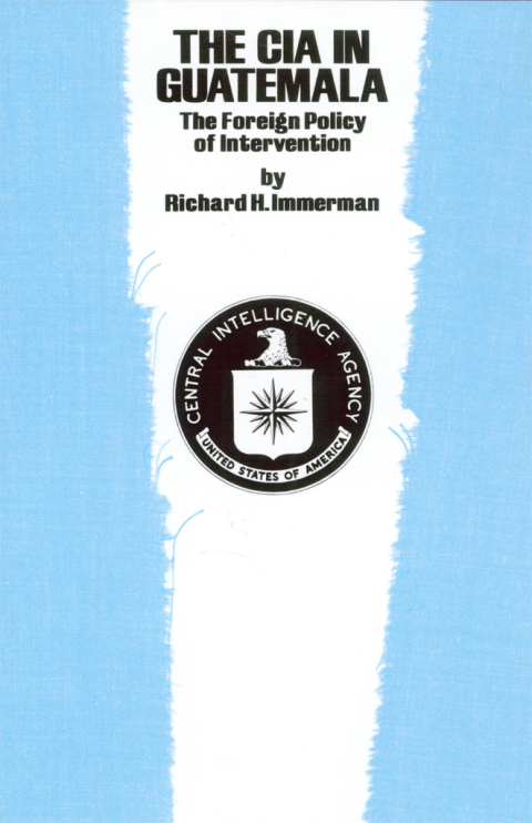 Cover image for book The CIA in Guatemala