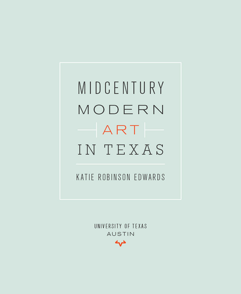 Cover image for book Midcentury Modern Art in Texas