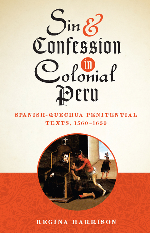 Cover image for book Sin and Confession in Colonial Peru