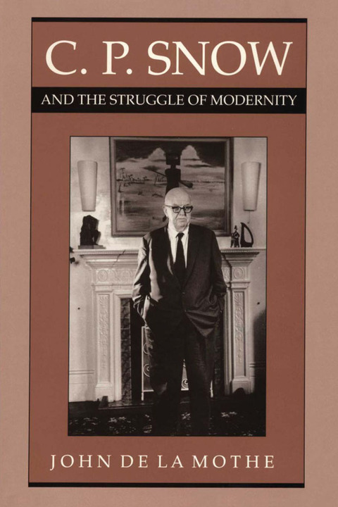 Cover image for book C. P. Snow and the Struggle of Modernity