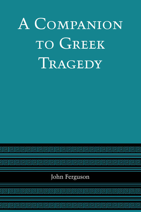 Cover image for book A Companion to Greek Tragedy