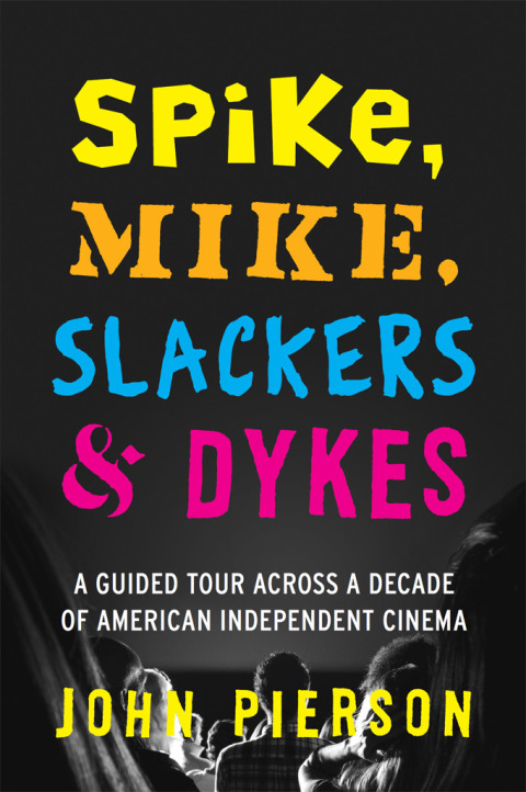 Cover image for book Spike, Mike, Slackers & Dykes
