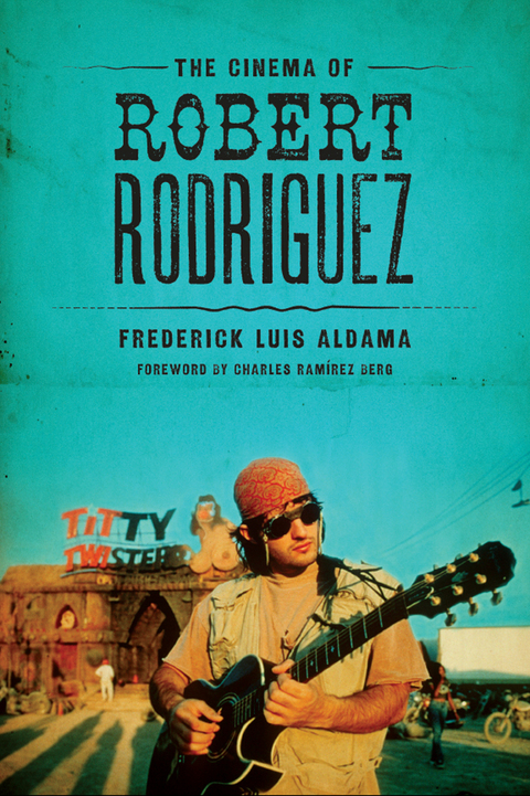 Cover image for book The Cinema of Robert Rodriguez