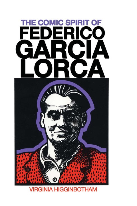 Cover image for book The Comic Spirit of Federico Garcia Lorca