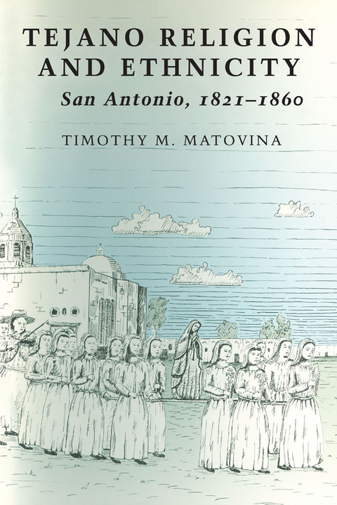 Cover image for book Tejano Religion and Ethnicity