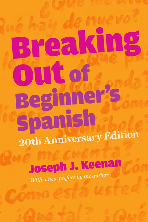 Cover image for book Breaking Out of Beginner's Spanish