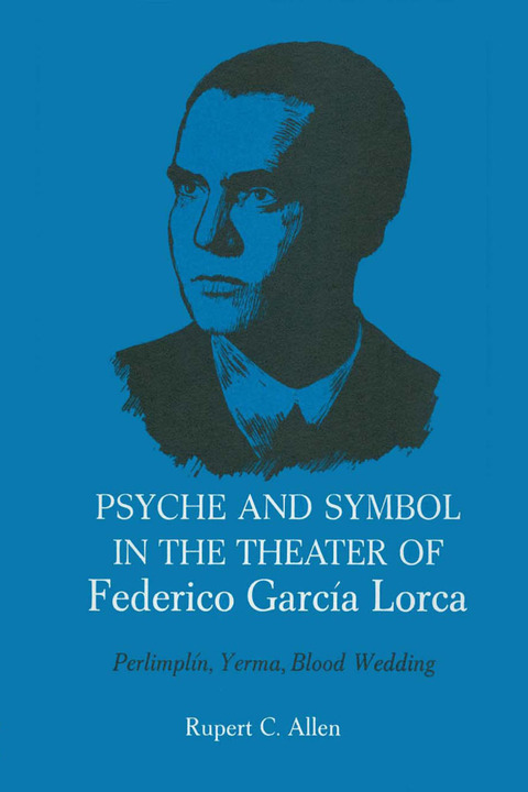 Cover image for book Psyche and Symbol in the Theater of Federico Garcia Lorca