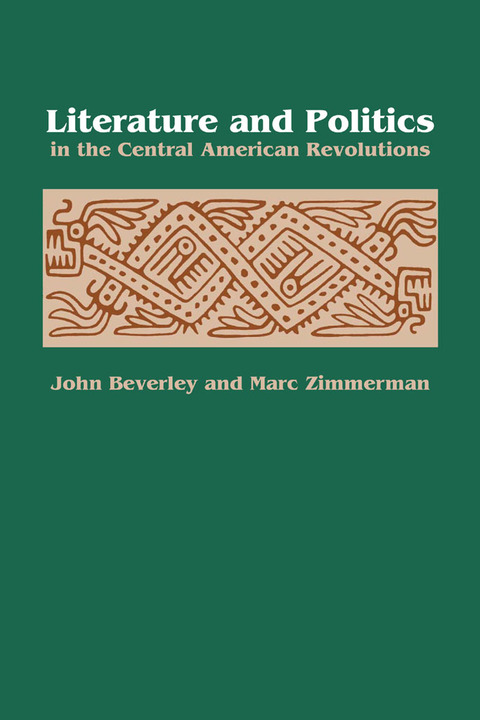 Cover image for book Literature and Politics in the Central American Revolutions